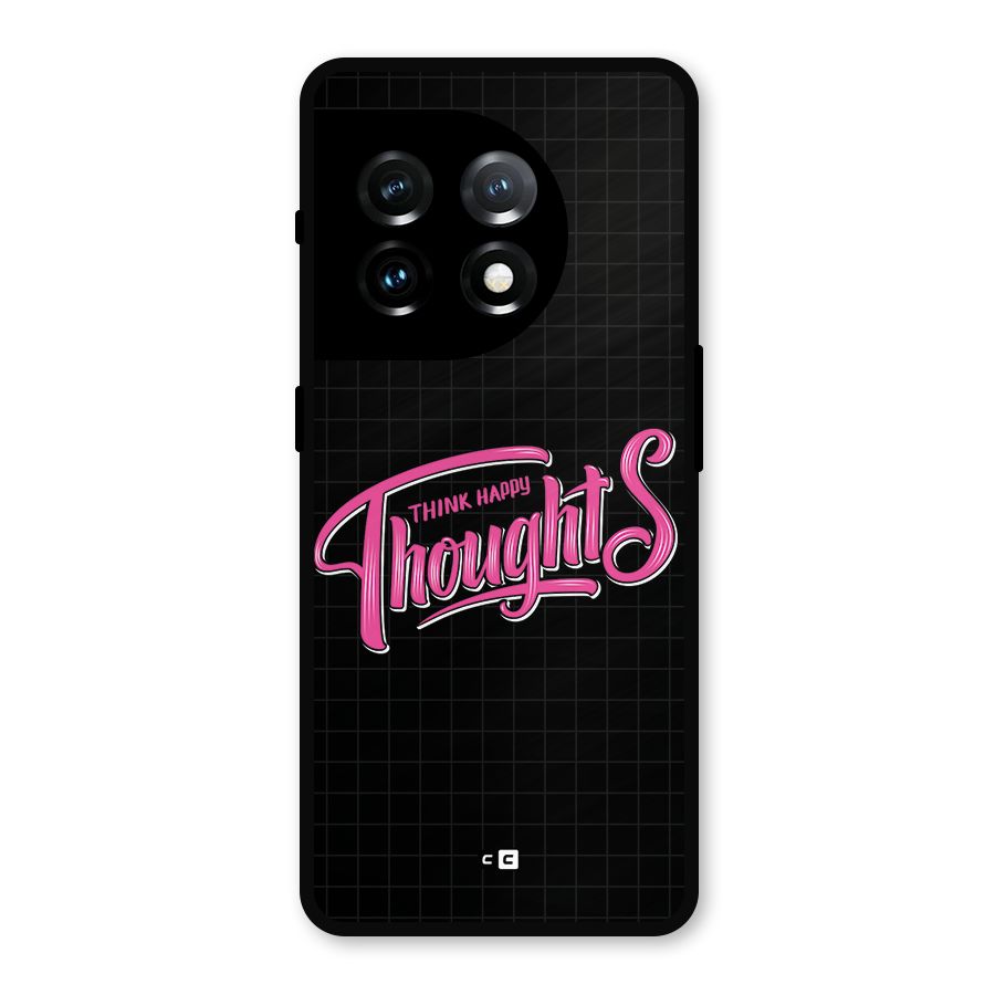 Joyful Thoughts Metal Back Case for OnePlus 11
