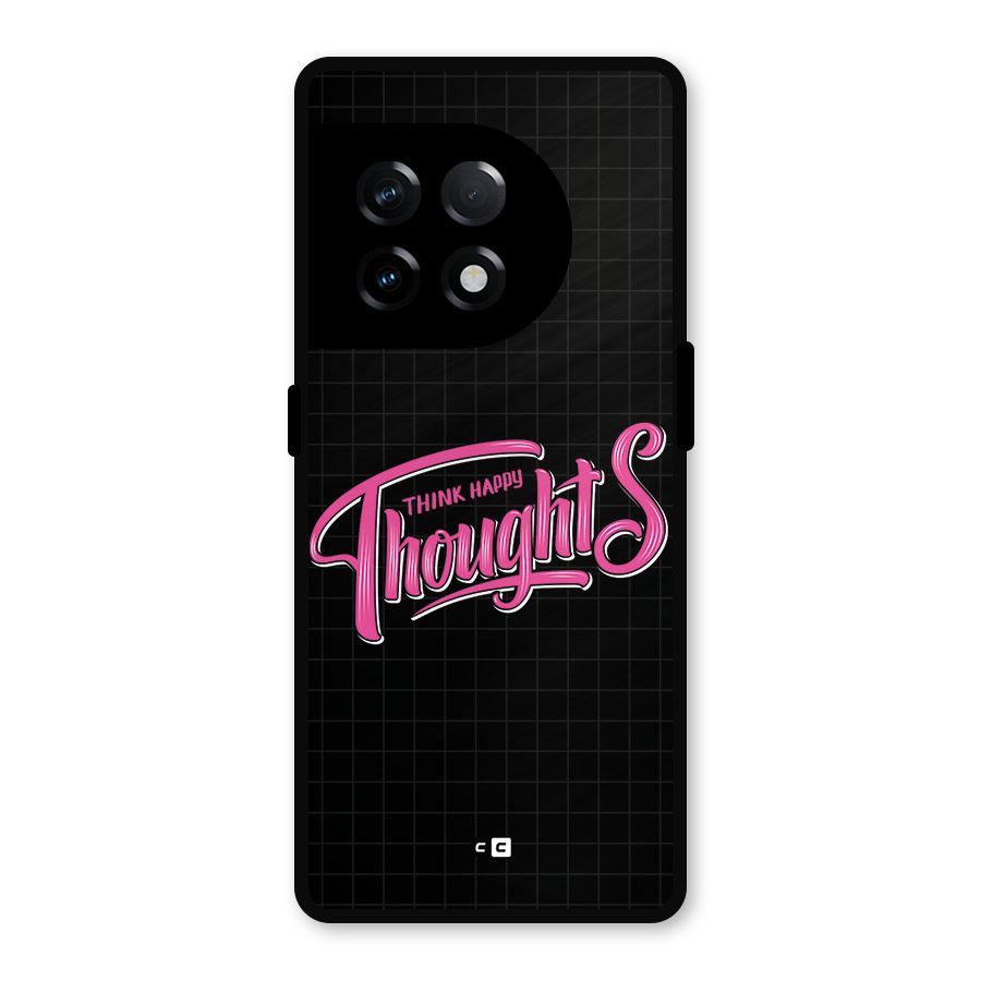 Joyful Thoughts Metal Back Case for OnePlus 11R