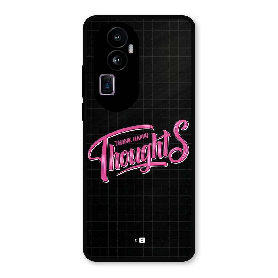 Joyful Thoughts Metal Back Case for Oppo Reno10 Pro Plus