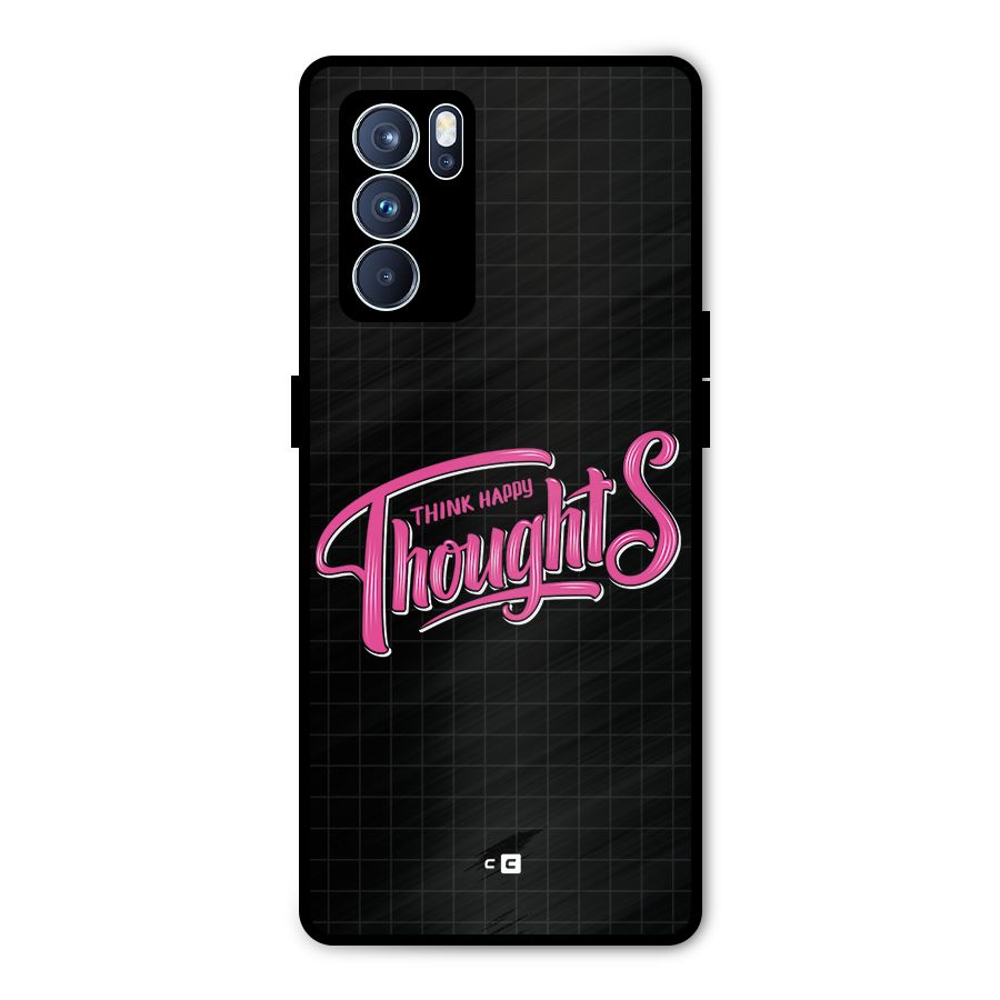Joyful Thoughts Metal Back Case for Oppo Reno6 Pro 5G