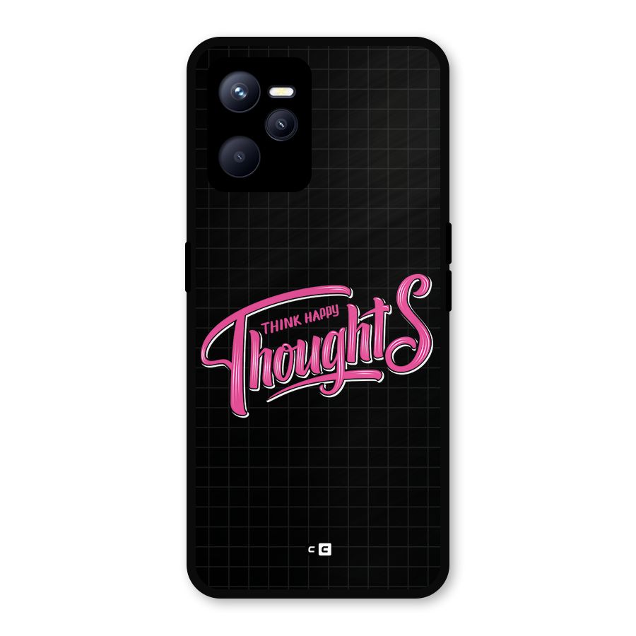 Joyful Thoughts Metal Back Case for Realme C35