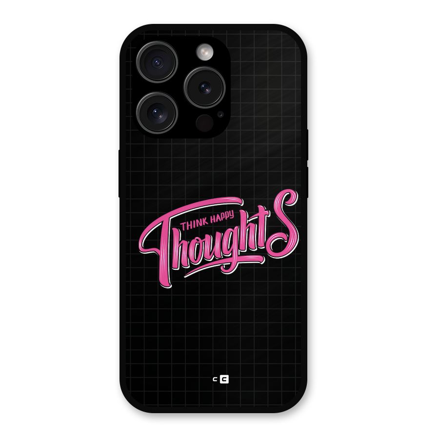 Joyful Thoughts Metal Back Case for iPhone 15 Pro