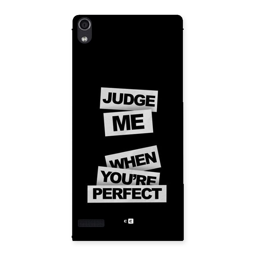 Judge Me When Back Case for Ascend P6