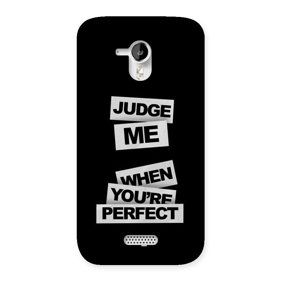 Judge Me When Back Case for Canvas HD A116