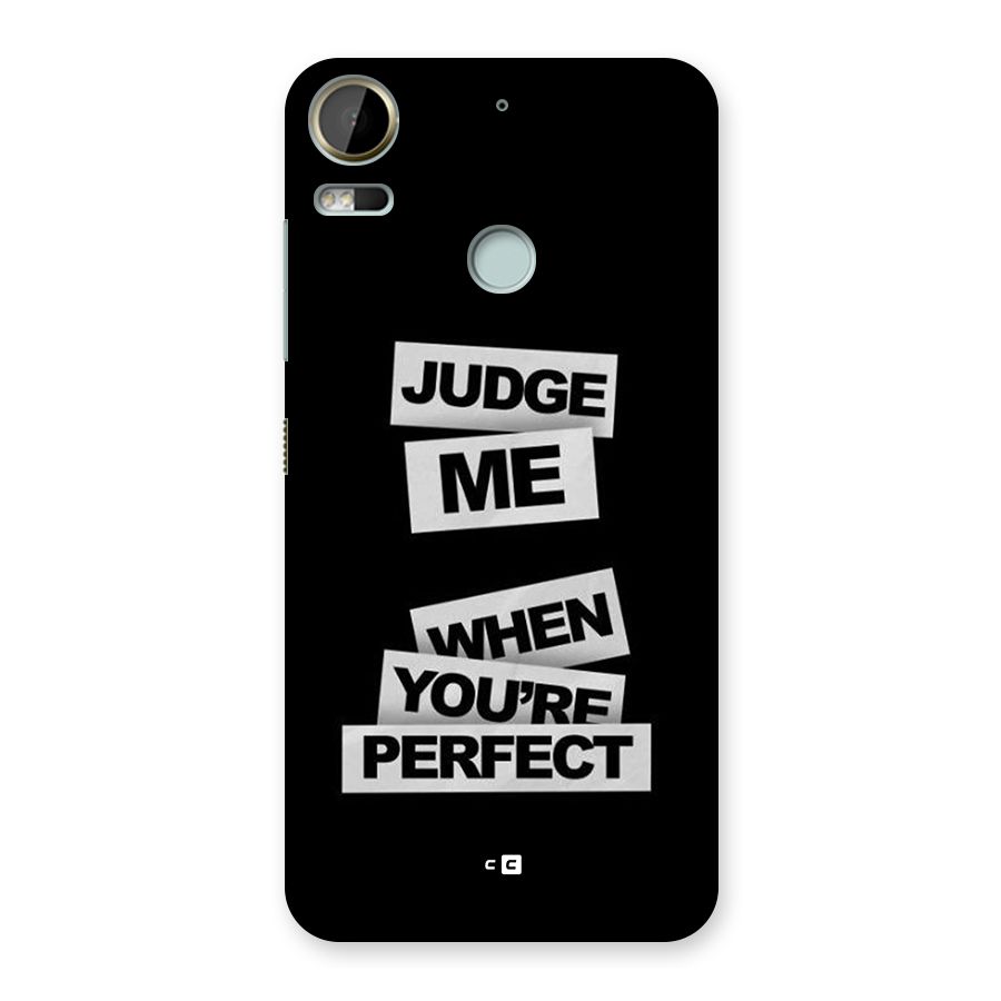 Judge Me When Back Case for Desire 10 Pro