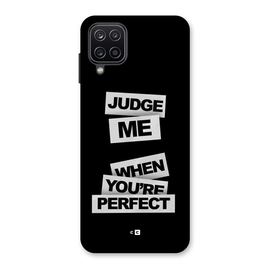 Judge Me When Back Case for Galaxy A12