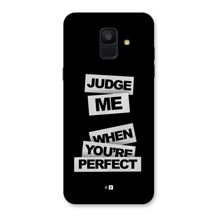 Judge Me When Back Case for Galaxy A6 (2018)
