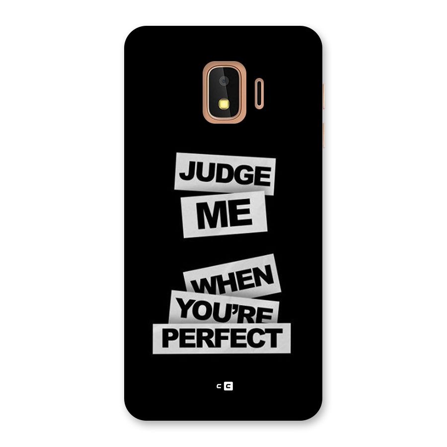 Judge Me When Back Case for Galaxy J2 Core