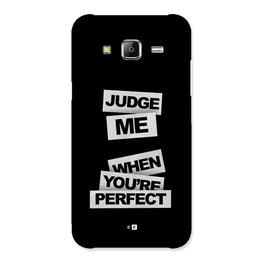 Judge Me When Back Case for Galaxy J2 Prime