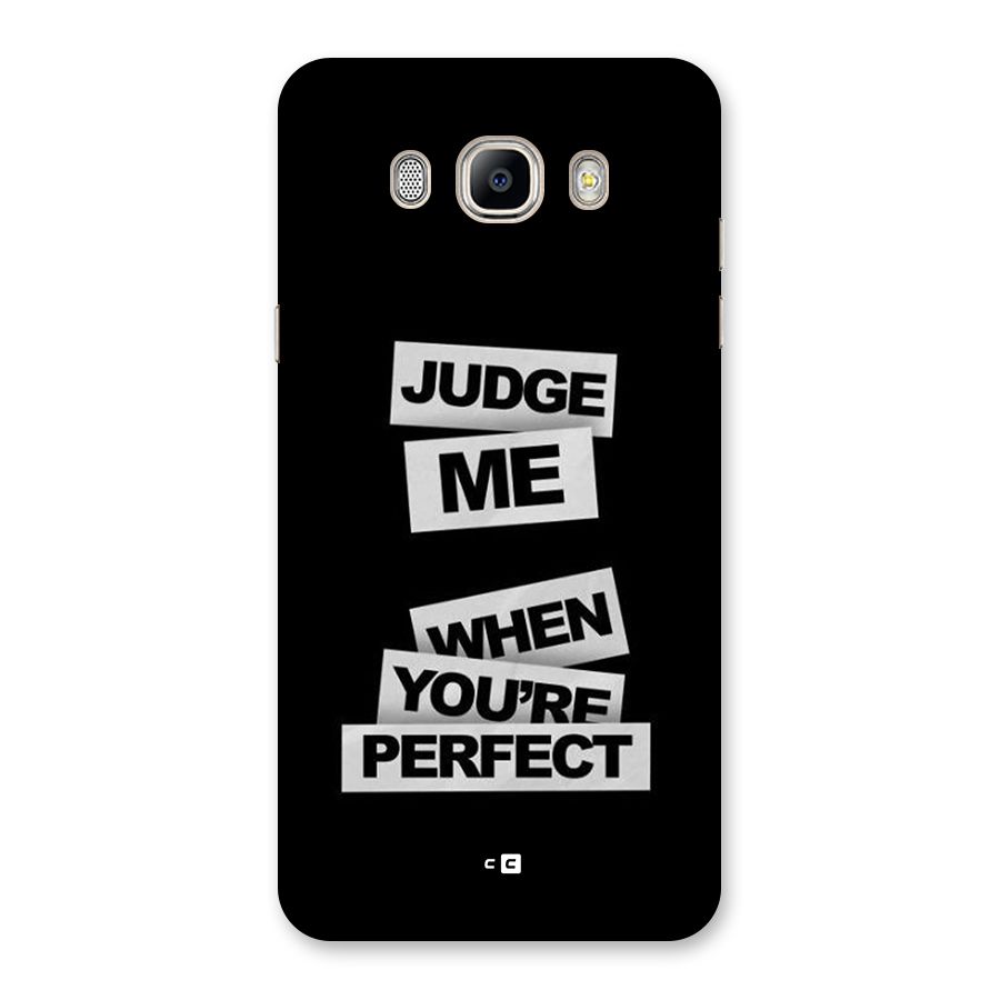 Judge Me When Back Case for Galaxy On8