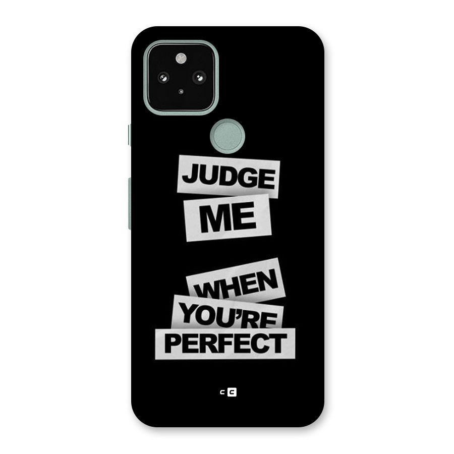 Judge Me When Back Case for Google Pixel 5