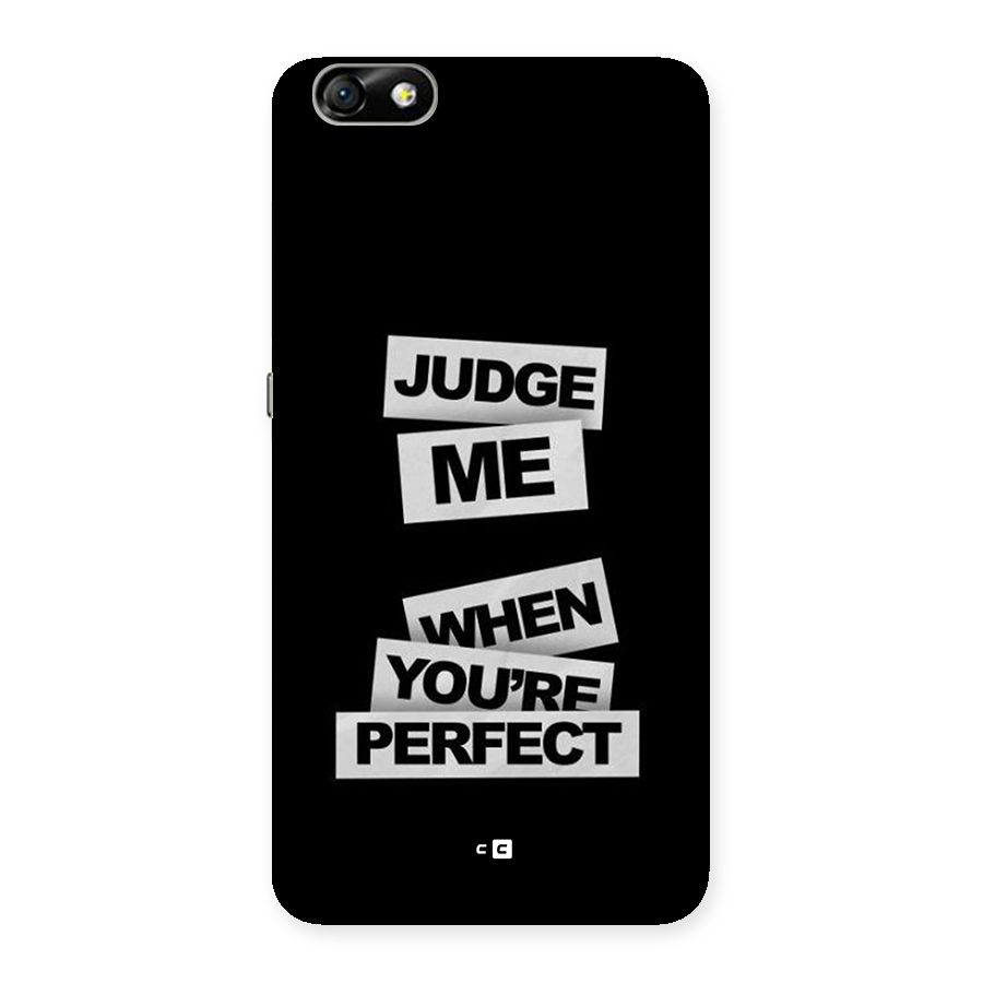 Judge Me When Back Case for Honor 4X
