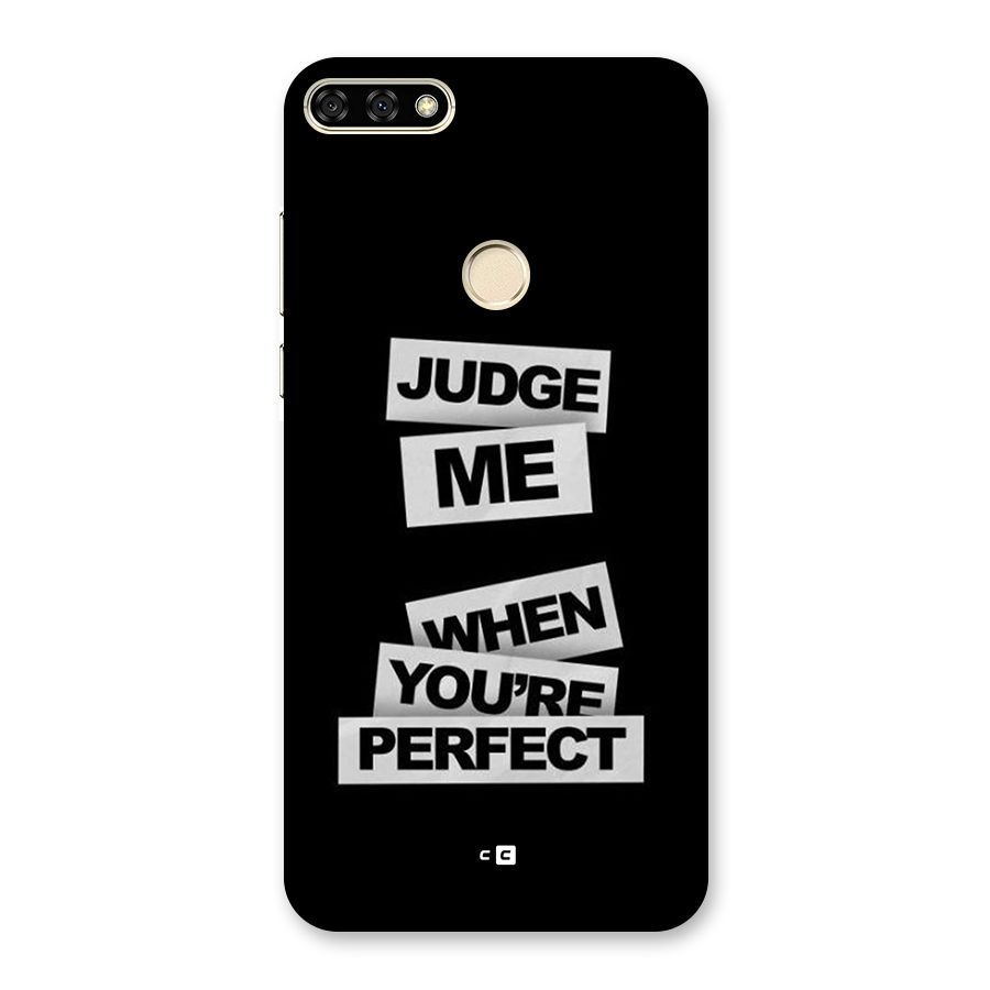 Judge Me When Back Case for Honor 7A