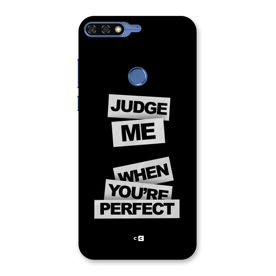 Judge Me When Back Case for Honor 7C