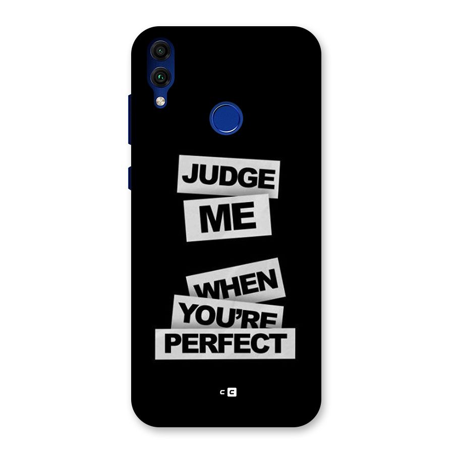 Judge Me When Back Case for Honor 8C