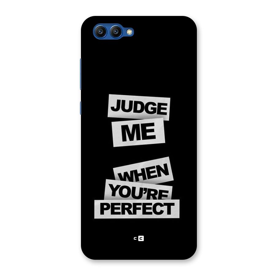 Judge Me When Back Case for Honor View 10