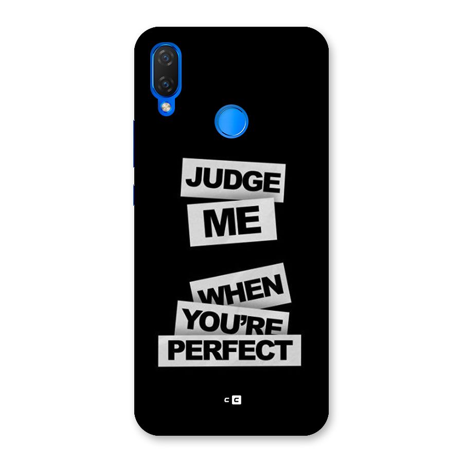 Judge Me When Back Case for Huawei P Smart Plus