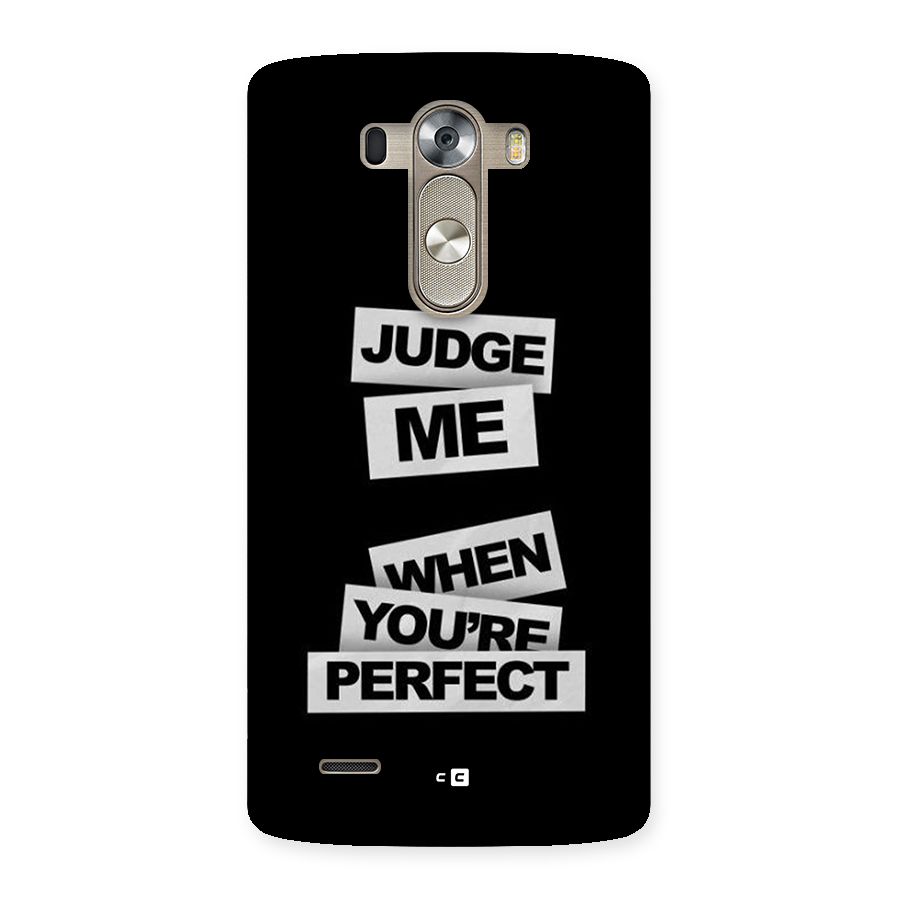 Judge Me When Back Case for LG G3