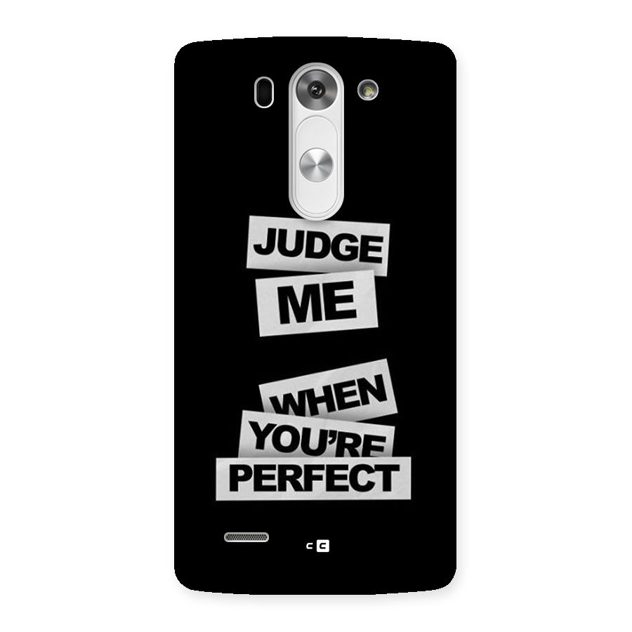 Judge Me When Back Case for LG G3 Beat