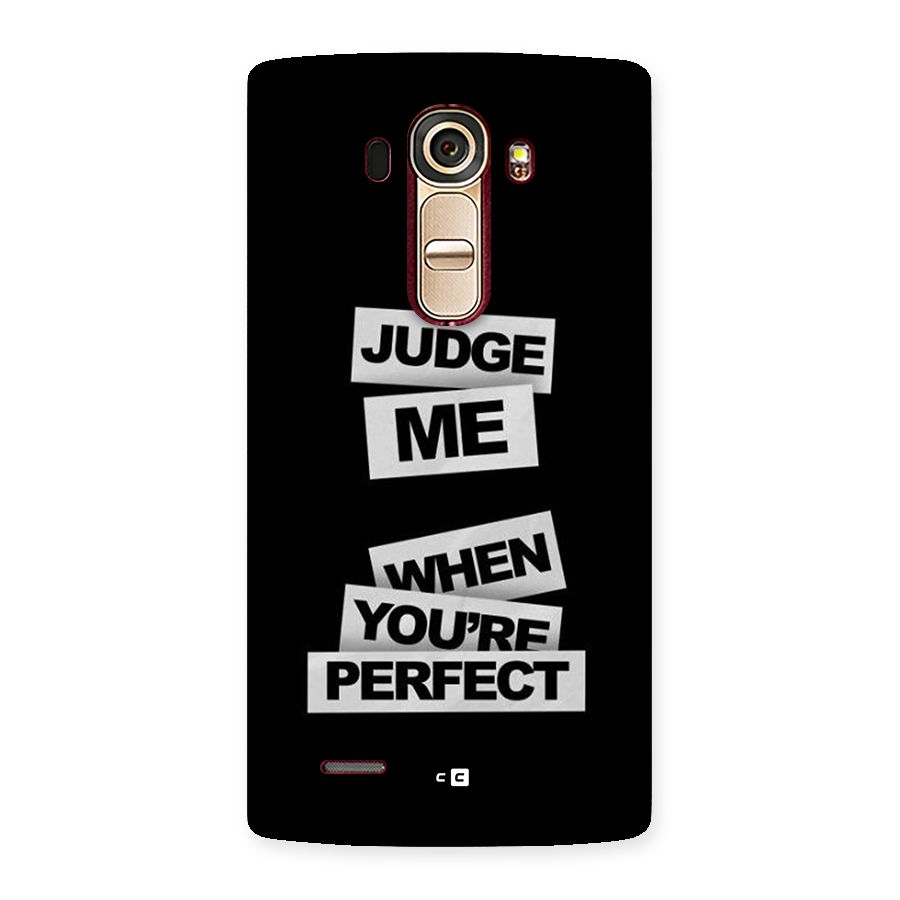 Judge Me When Back Case for LG G4