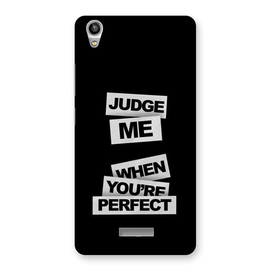 Judge Me When Back Case for Lava Pixel V1