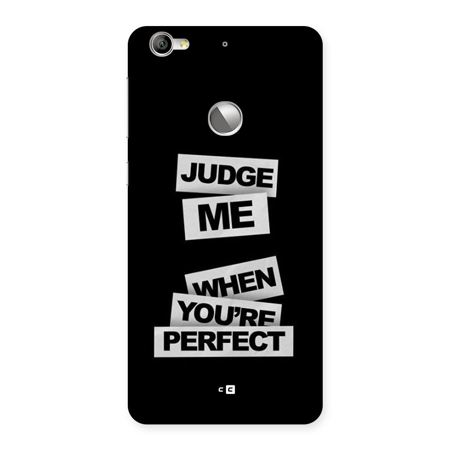Judge Me When Back Case for Le 1S