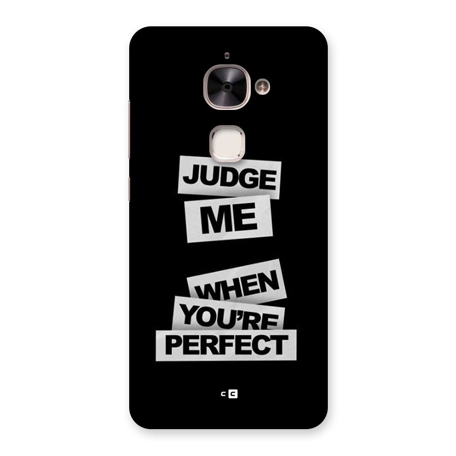 Judge Me When Back Case for Le 2