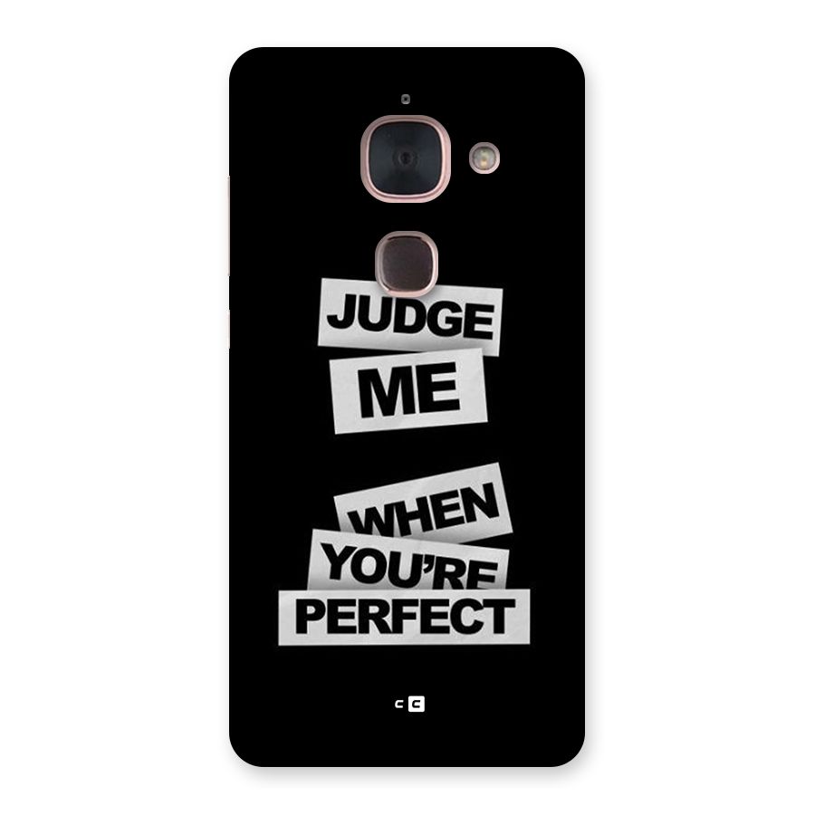 Judge Me When Back Case for Le Max 2