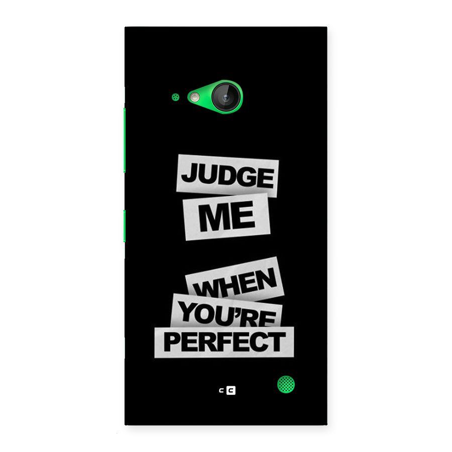 Judge Me When Back Case for Lumia 730