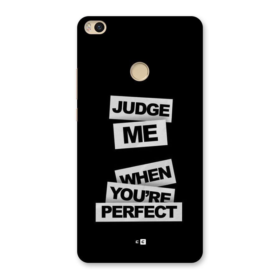 Judge Me When Back Case for Mi Max 2