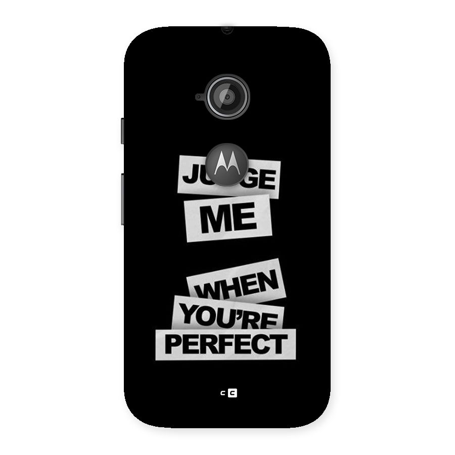 Judge Me When Back Case for Moto E 2nd Gen