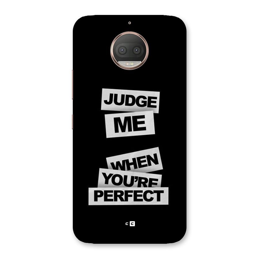 Judge Me When Back Case for Moto G5s Plus