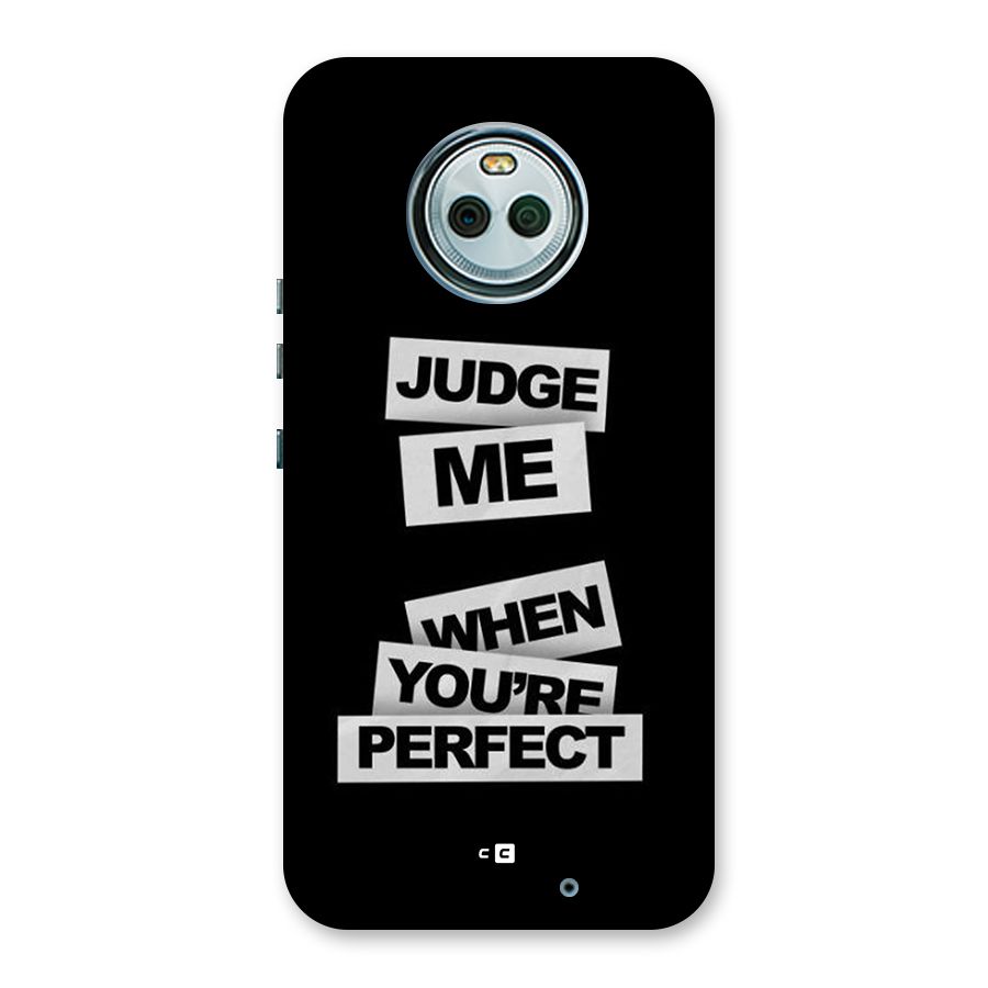 Judge Me When Back Case for Moto X4