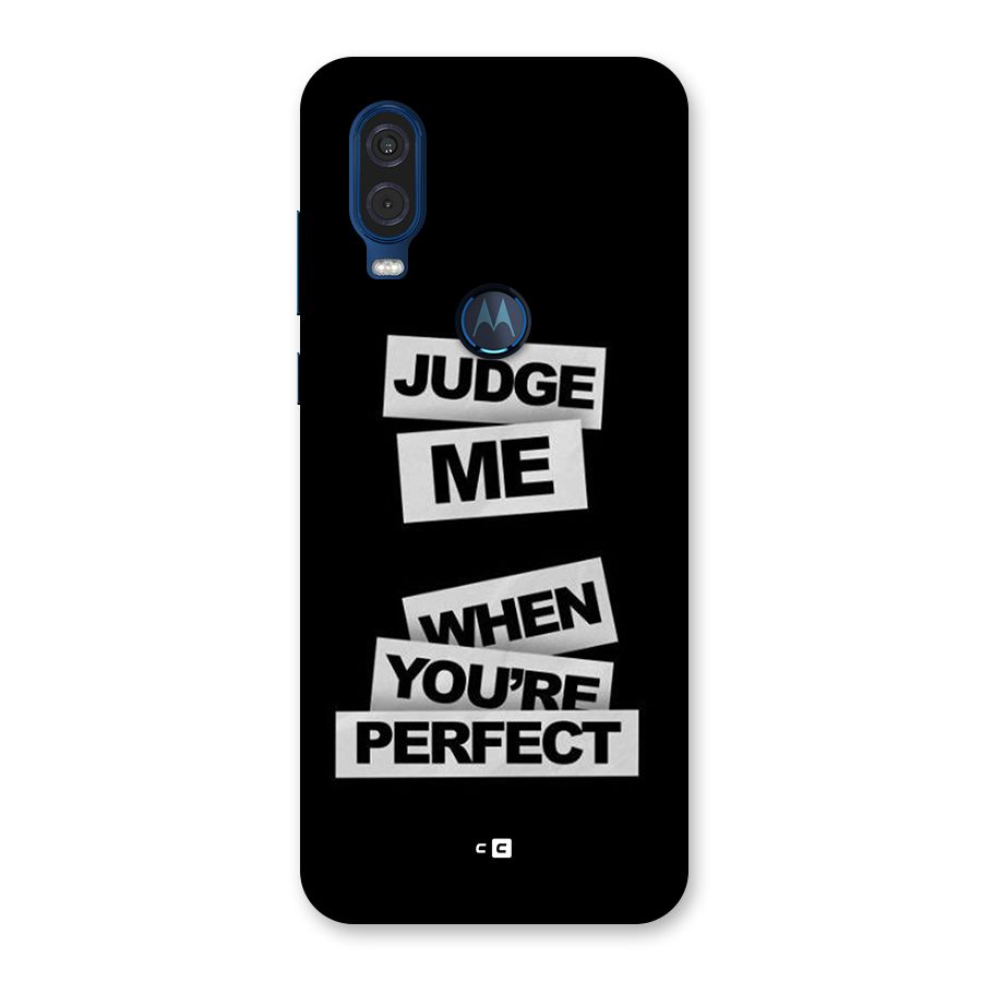 Judge Me When Back Case for Motorola One Vision