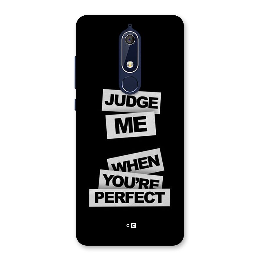 Judge Me When Back Case for Nokia 5.1
