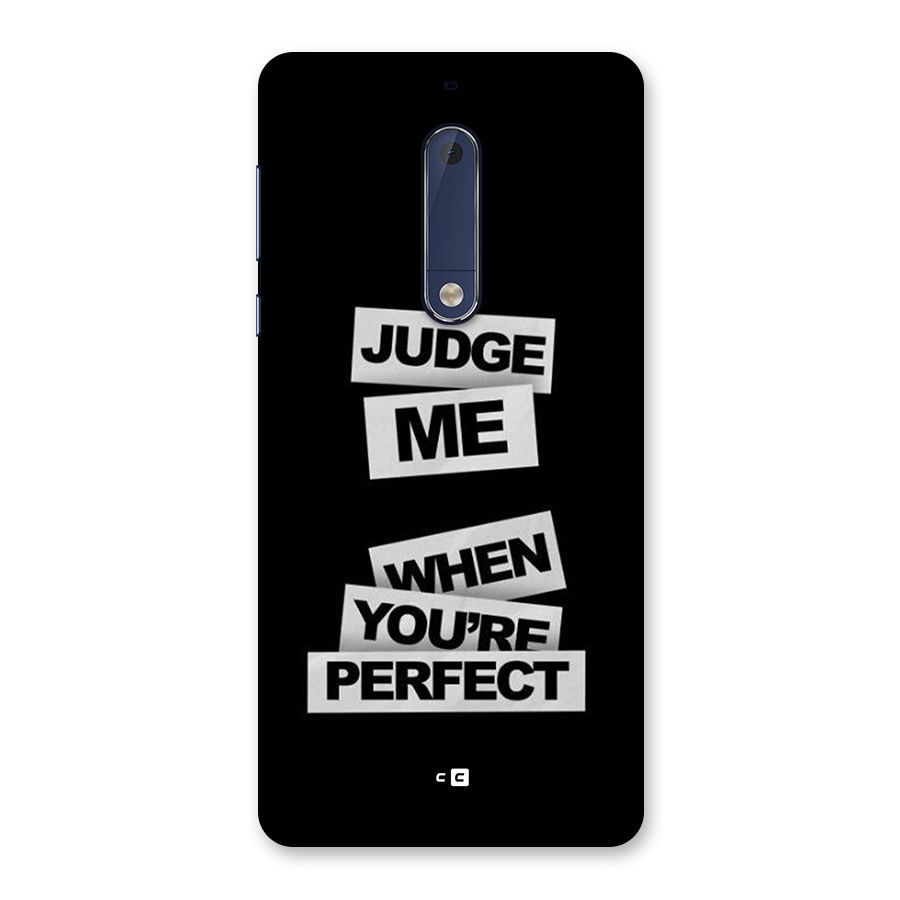 Judge Me When Back Case for Nokia 5