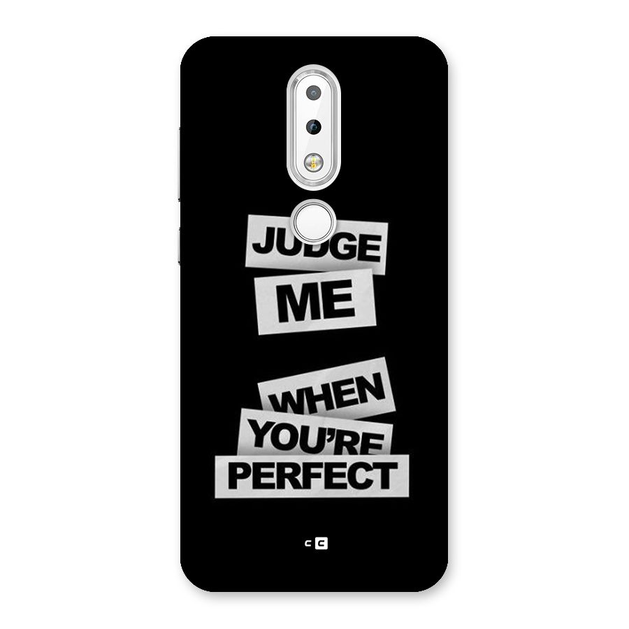 Judge Me When Back Case for Nokia 6.1 Plus
