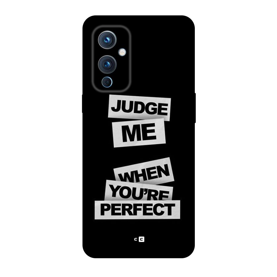 Judge Me When Back Case for OnePlus 9