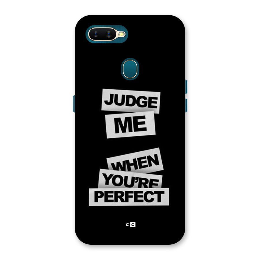 Judge Me When Back Case for Oppo A12