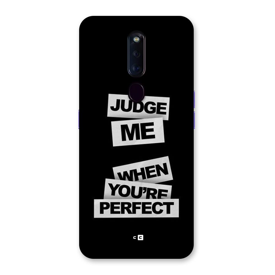 Judge Me When Back Case for Oppo F11 Pro