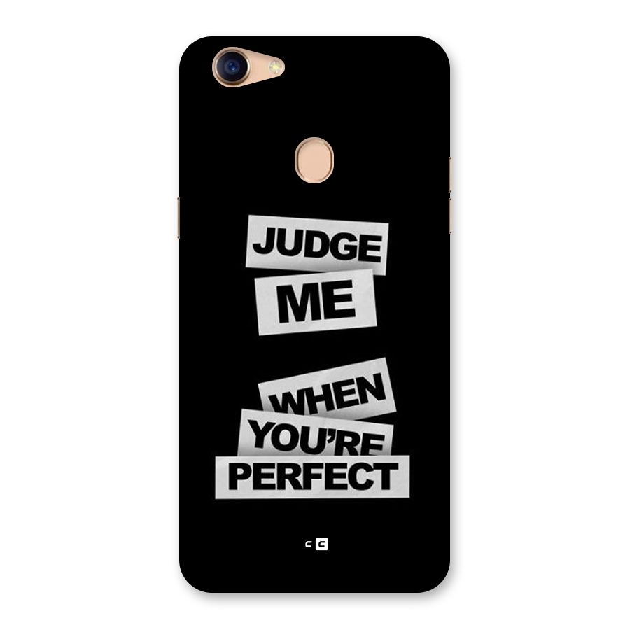Judge Me When Back Case for Oppo F5 Youth