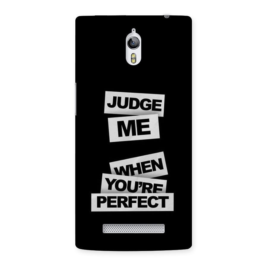 Judge Me When Back Case for Oppo Find 7