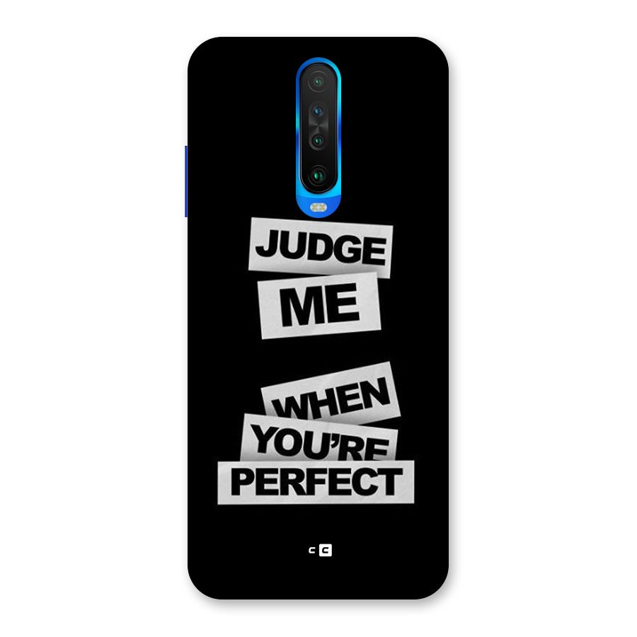 Judge Me When Back Case for Poco X2