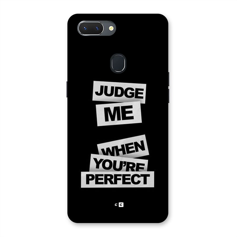 Judge Me When Back Case for Realme 2