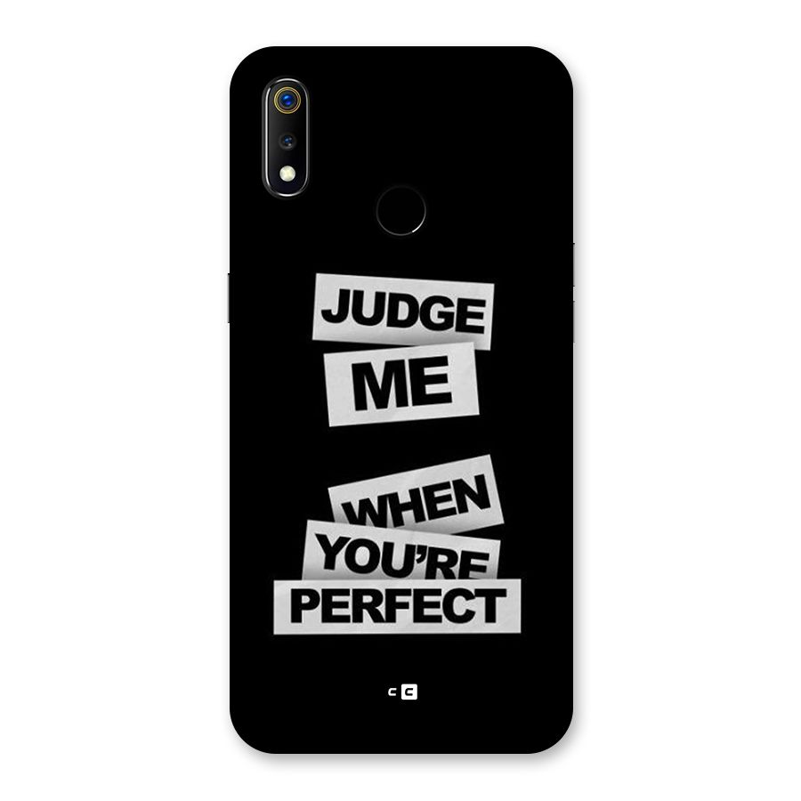 Judge Me When Back Case for Realme 3