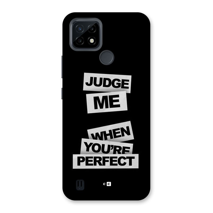 Judge Me When Back Case for Realme C21
