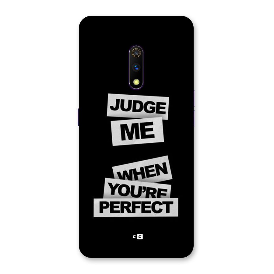 Judge Me When Back Case for Realme X