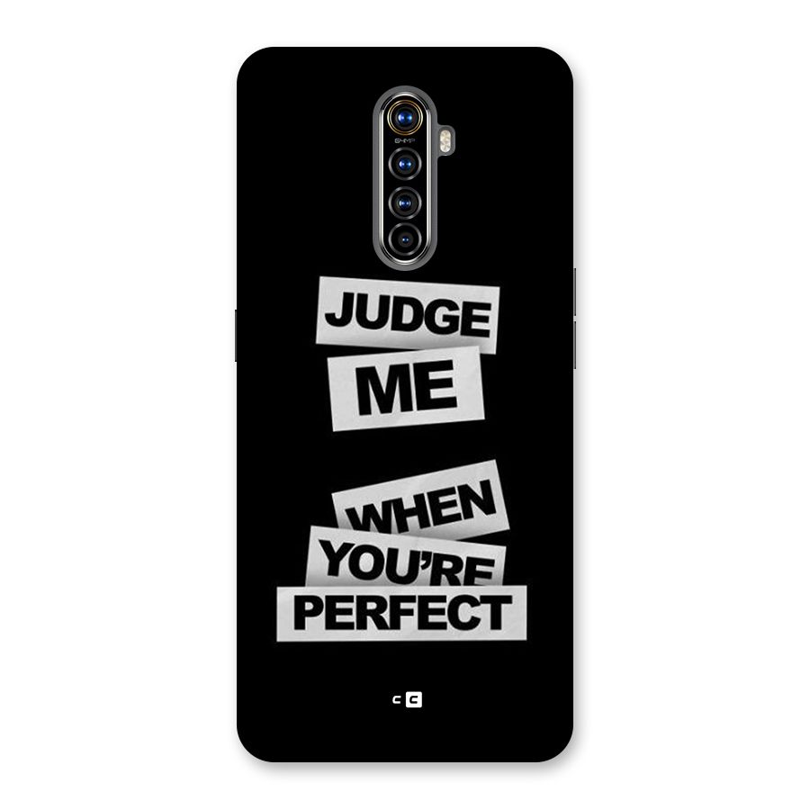 Judge Me When Back Case for Realme X2 Pro