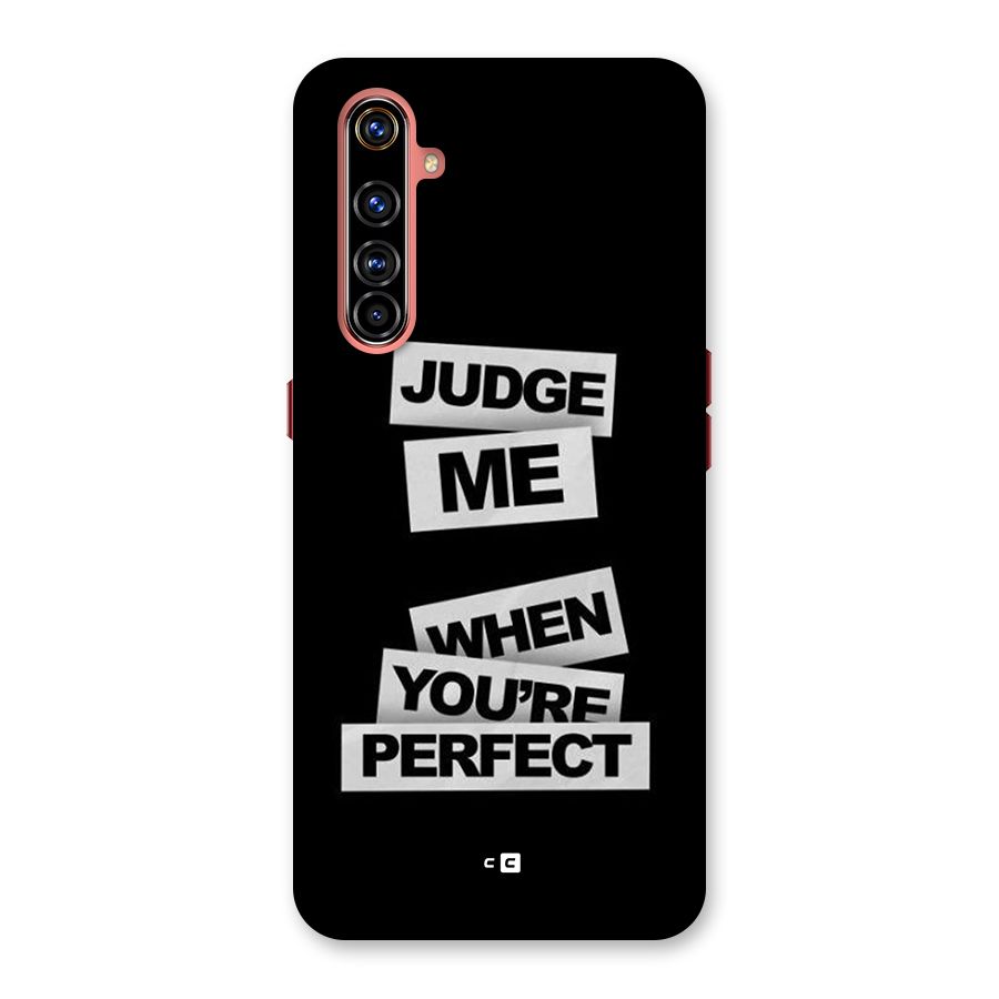 Judge Me When Back Case for Realme X50 Pro