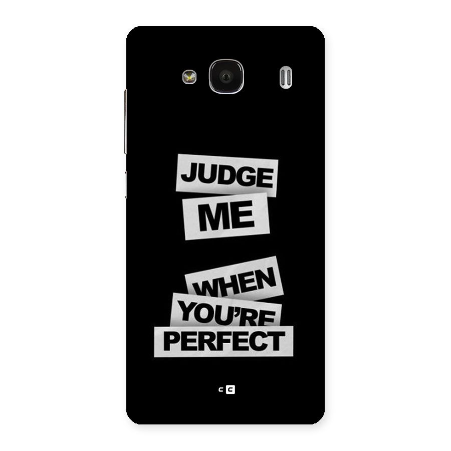 Judge Me When Back Case for Redmi 2